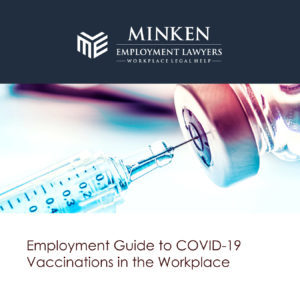 Employment Guide to COVID-19 Vaccinations in the Workplace