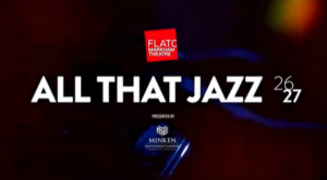 Flato Markham Theatre All That Jazz 26-27